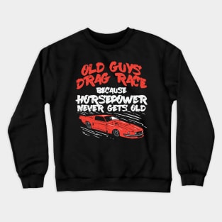 Drag Racing: Horsepower Crewneck Sweatshirt